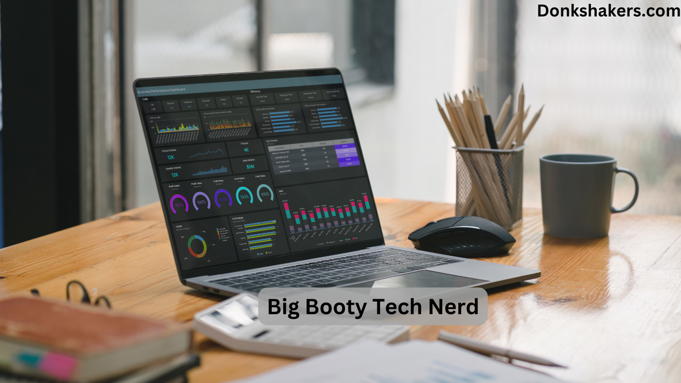 What Makes a Big Booty Tech Nerd?