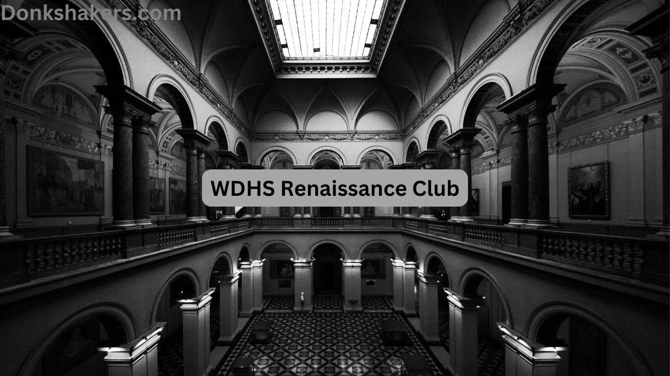 A Guide to WDHS Renaissance Club